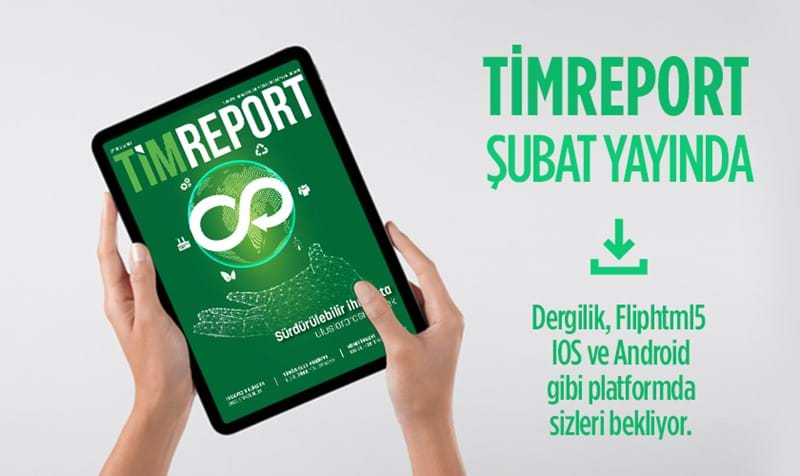 TİMReport Şubat Sayısı Yayında